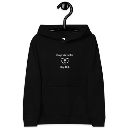 I'm Grateful for My Dog Kids Fleece Hoodie